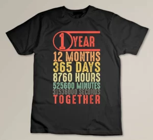 1 Year 1st Dating Anniversary Gift for Boyfriend Him Husband Custom T-shirt