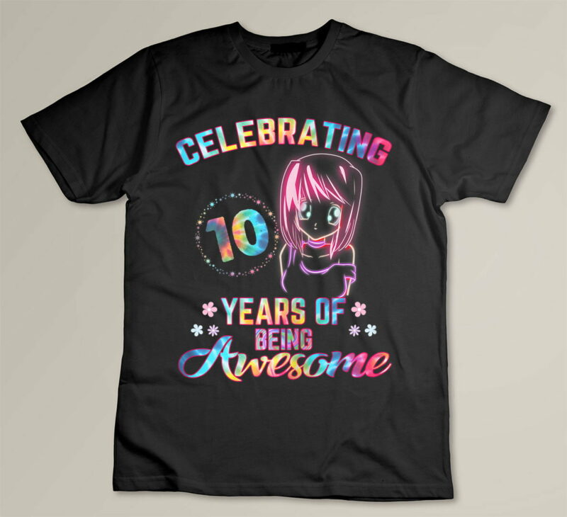 Black 10 Years of Being Awesome Anime kawaii 10th Birthday Tie Dye