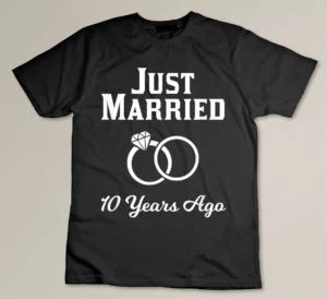 10th Wedding Anniversary Celebration - Just Married 10 Years Custom T-shirt