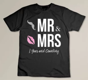 1st WEDDING ANNIVERSARY Shirt - Mr. & Mrs Custom T-shirt