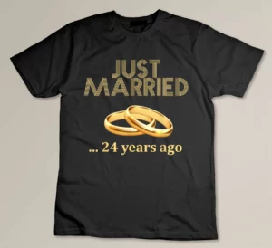 24th Wedding Anniversary Just Married 24 Years Ago Custom T-shirt