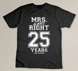 25 Years Being Mrs Custom T-shirt