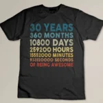 30 Years of Being Awesome 1993 Birthday Custom T-shirt Custom T-shirt