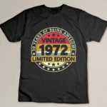 50 Year Old Gifts Vintage 1972 Limited Edition 50th Birthday Custom T-shirt