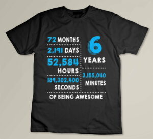 6th Birthday Gift T Shirt 6 Years Old Being Awesome Tee Custom T-shirt