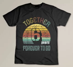 6th Years Wedding Anniversary Gifts For Couples Matching Six Custom T-shirt