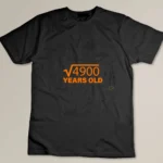 70th Birthday Square Root Of 70 Years Old Custom T-shirt