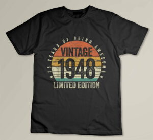 75 Years Being Awesome Vintage 1948 Limited Edition Birthday Custom T-shirt