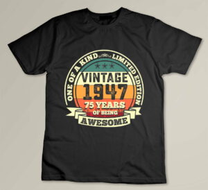 75th Birthday Vintage Tee Retro Awesome 1947 75 Years Old Custom T-shirt
