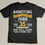 35th Wedding Anniversary Gift, Annoying Each Other Since 1988 Gift, Parents Anniversary Shirt, 35 Year Married Shirt for Him and Her Custom T-shirt