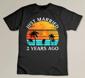 Beach wedding anniversary couple Just married 2 years ago Custom T-shirt