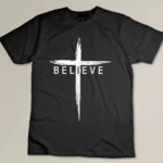 Believe Christian Cross Jesus Christ Christians Men Women T-shirt