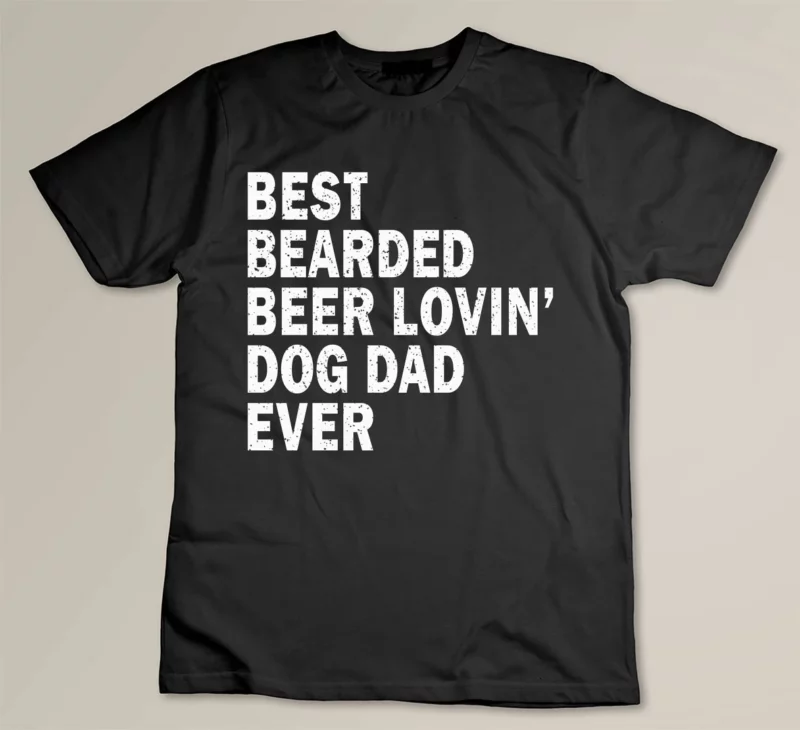 Black Best Bearded Beer Lovin Dog Dad Ever 1