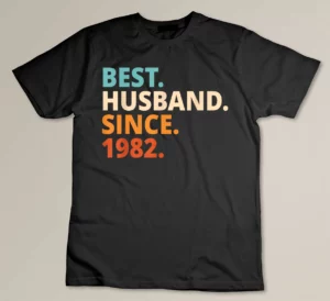 Best Husband Since 1982 40th wedding anniversary Custom T-shirt