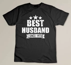 Best husband since 1973 for 50th golden wedding anniversary Custom T-shirt