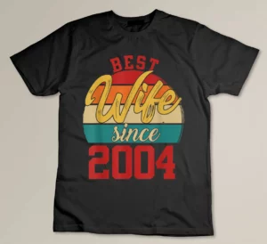 Best wife Since 2004 Epic Couple 19th Wedding Anniversary Custom T-shirt