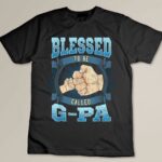 Blessed To Be Called G-Pa Gifts G-Pa Fathers Day Custom T-shirt