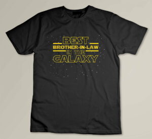 Brother in Law Shirt Gift, Best Brother-in-Law in the Galaxy Custom T-shirt