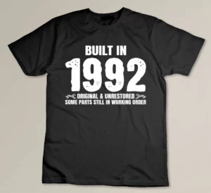 Built In 1992 Original Unrestored Some Parts Still In Working Order Custom T-shirt