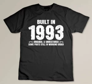 Built In 1993 Original Unrestored Some Parts Still In Working Order Custom T-shirt