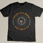 Cafecito Y Jesus Gift Reagalo Cristiano Christian Spanish T-shirt