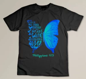 Can Do All Things Through Christ Who Strengthens Me I Gift T-shirt