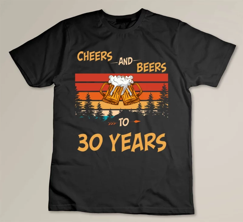 Black Cheers and Beers To 30 Years 2