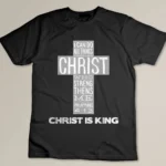 Christ is King Jesus Strength - Christian Cross Religious T-shirt