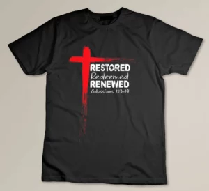 Christian Bible Verse Colossians 1-13-14 Cross T-shirt