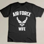 Cool Air Force Wife Gift - Best Proud Veteran Military Women T-shirt