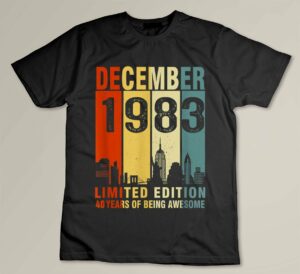 December 1983 40 Years Of Being Awesome Vintage Custom T-shirt