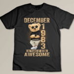 December 1983 40th Birthday 2023 40 Years Of Being Awesome Custom T-shirt