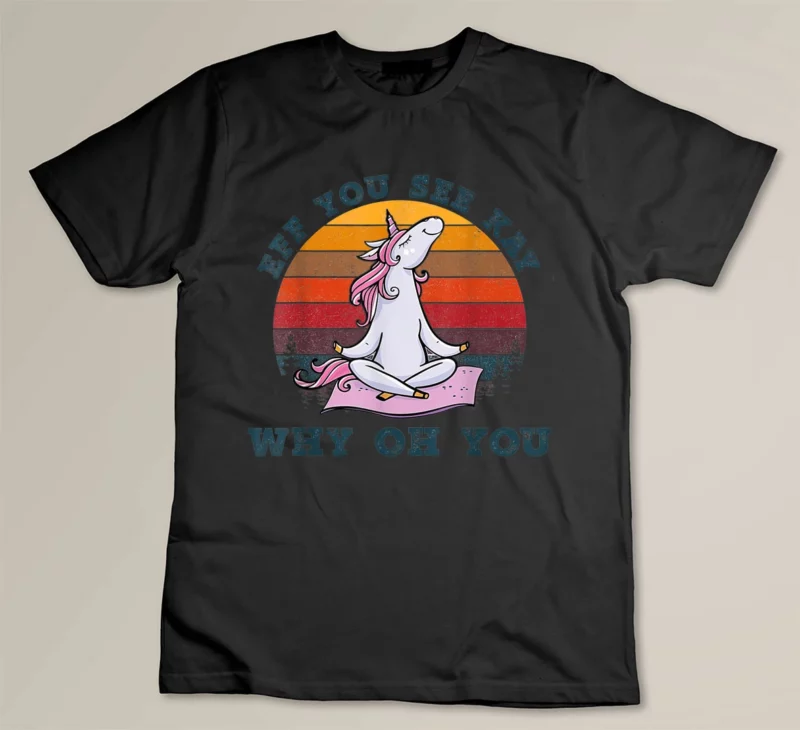 Black Eff You See kay Why Oh U Unicorn Vintage Unicorn Yoga Lover