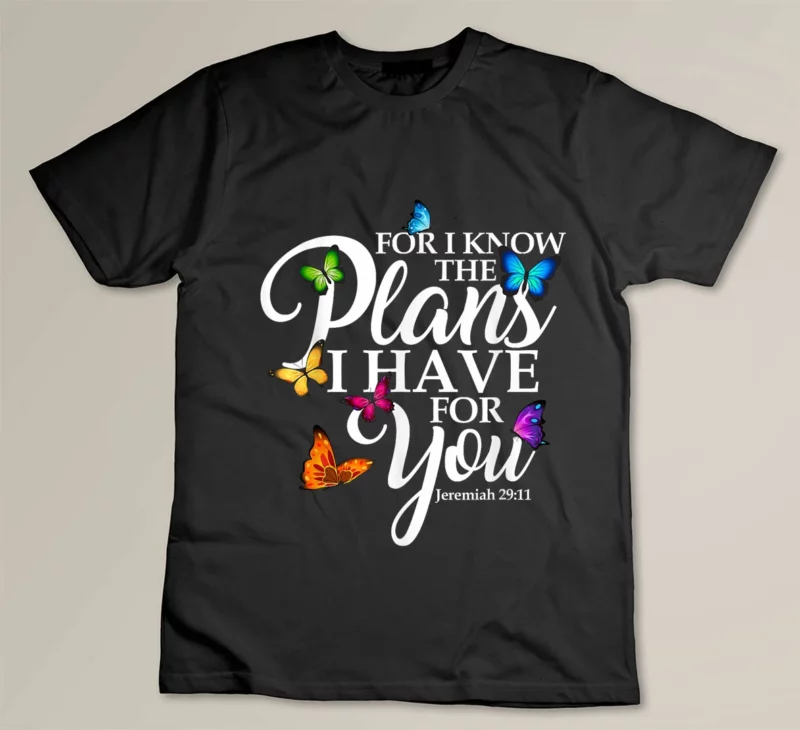 Black For I Know The Plans I Have For You Butterfly Art Religious