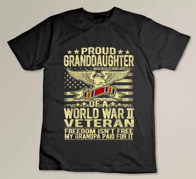 Black Freedom Isn t Free Granddaughter Of A WW2 Veteran Shirt