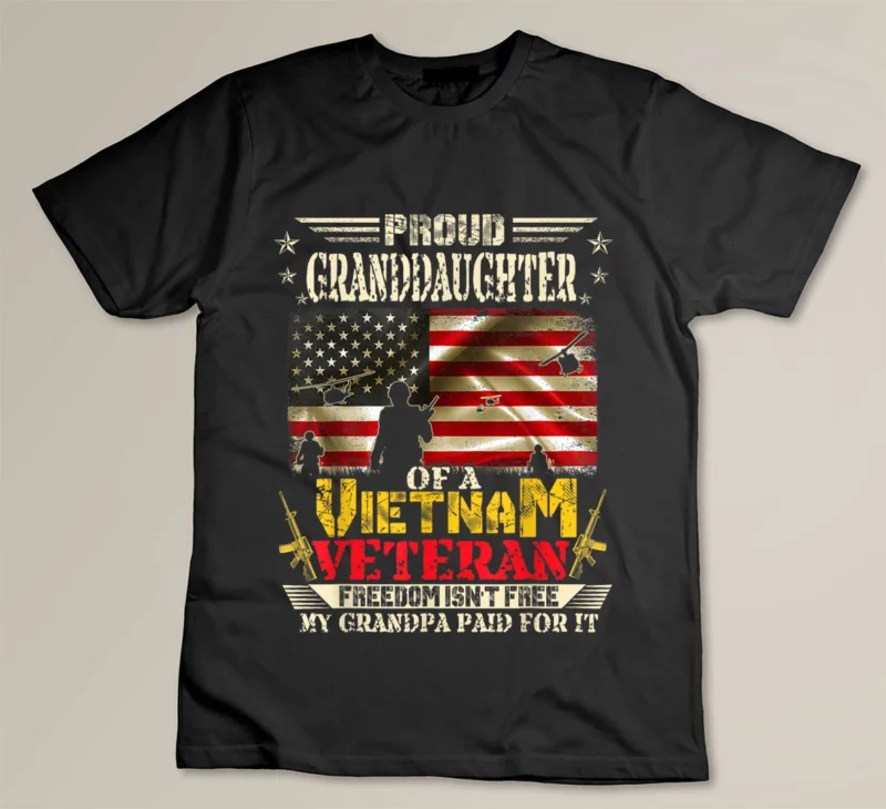 Black Freedom Tee Proud Granddaughter Of A Vietnam Veteran Grandpa