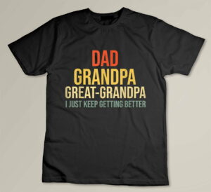 Funny Great Grandpa for Fathers Day Custom T-shirt