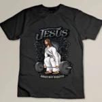 Funny Jesus Christian Weight Lifting Men Women Gym Gag Gifts T-shirt