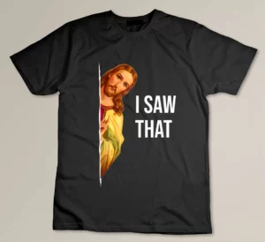 Funny Jesus Meme Quote - Men's & Women's Classic Fit Crew Neck, Black T-shirt