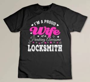 Funny Locksmith's Wife Anniversary Gift Custom T-shirt