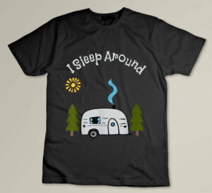 Funny Sarcastic I Sleep Around RV Camping Outdoors top Custom T-shirt