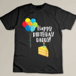 Happy Birthday Daddy Cute Toddler Dad's Birthday Party Gift Custom T-shirt