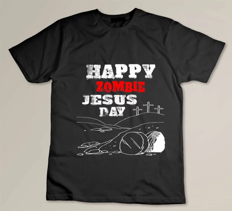 Black Happy Zombie Jesus Day Religious parody t shirt