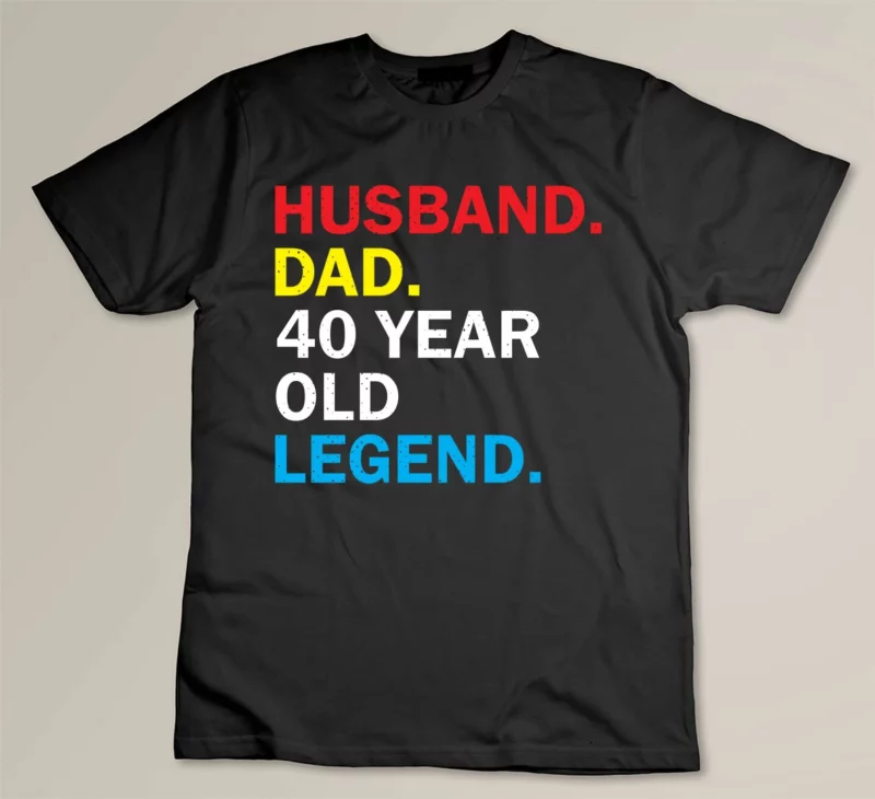 Black Husband Dad 40 Year Old Legend