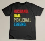 Husband Dad Pickleball Legend Custom T-shirt