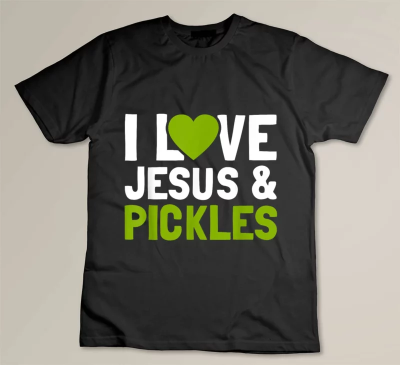 Black I Love Pickles Jesus Funny Religious Bible Pickle Lover