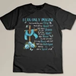 I Only Can Imagine Faith Christian Faith Jesus God Lover T-shirt