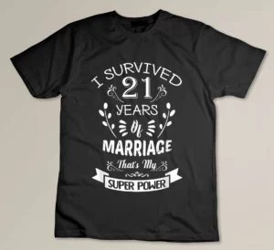 I Survived 21 Years Of Marriage Wedding Gift - Husband Wife Custom T-shirt
