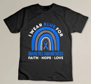 I Wear Blue For Diabetes Awareness Faith Hope Love Rainbow T-shirt