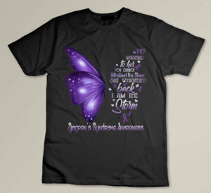 I am the storm Sjogren's Syndrome Awareness Butterfly Custom T-shirt